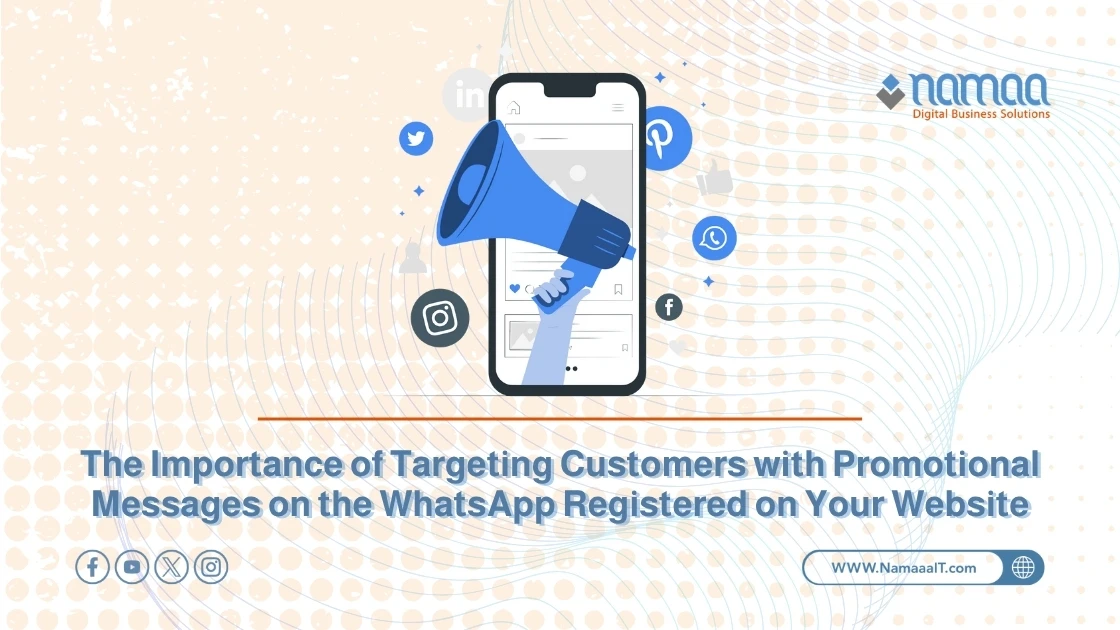 The Importance of Targeting Customers with Promotional Messages on the WhatsApp Registered on Your Website